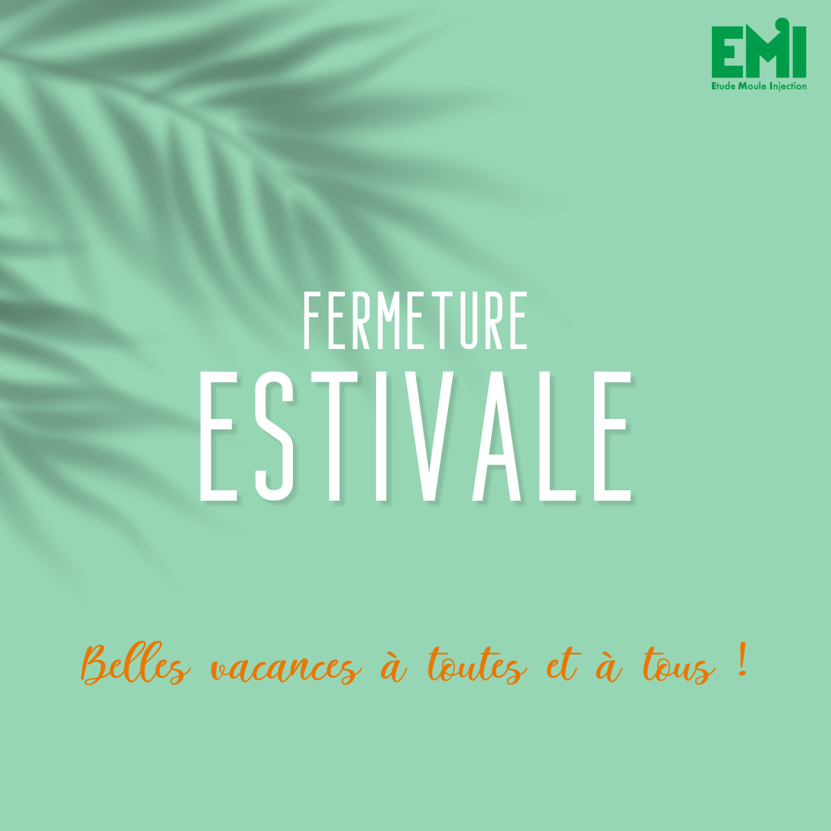 Fermeture estivale 2025